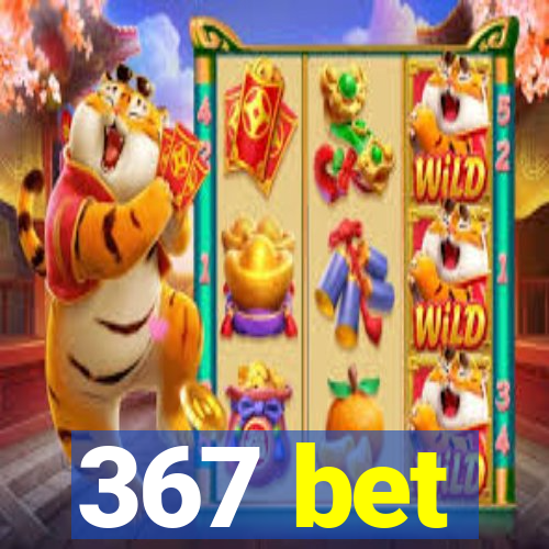 367 bet